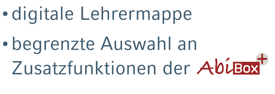 • digitale Lehrermappe • begrenzte Auswahl an Zusatzfunktionen der ￼