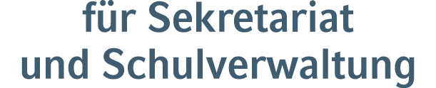f r Sekretariat und Schulverwaltung