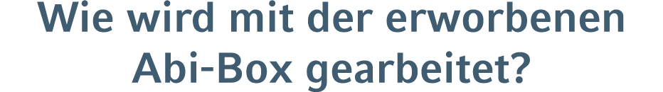 Wie wird mit der erworbenen Abi Box gearbeitet?