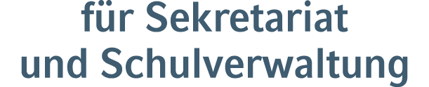 f r Sekretariat und Schulverwaltung